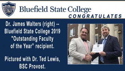 Dr. James Walters has received the Bluefield State College "Outstanding Faculty of the Year Award" for 2019