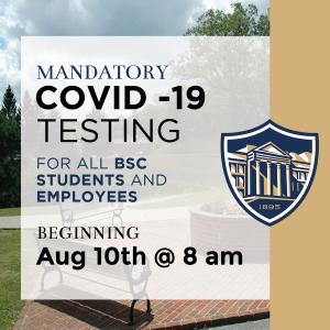 Mandatory COVID-19 Testing for all BSC students and employees on August 10